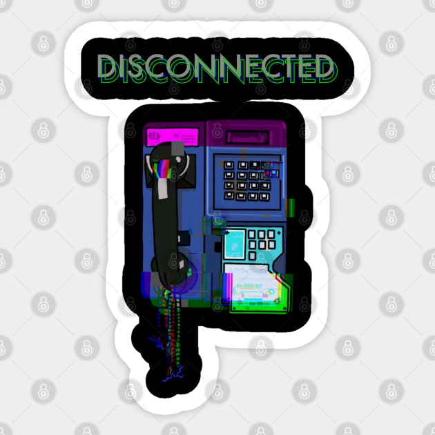 Disconnected Sticker by Weirdoll